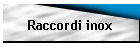 Raccordi inox